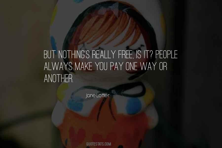 It Cost Nothing Quotes #33662