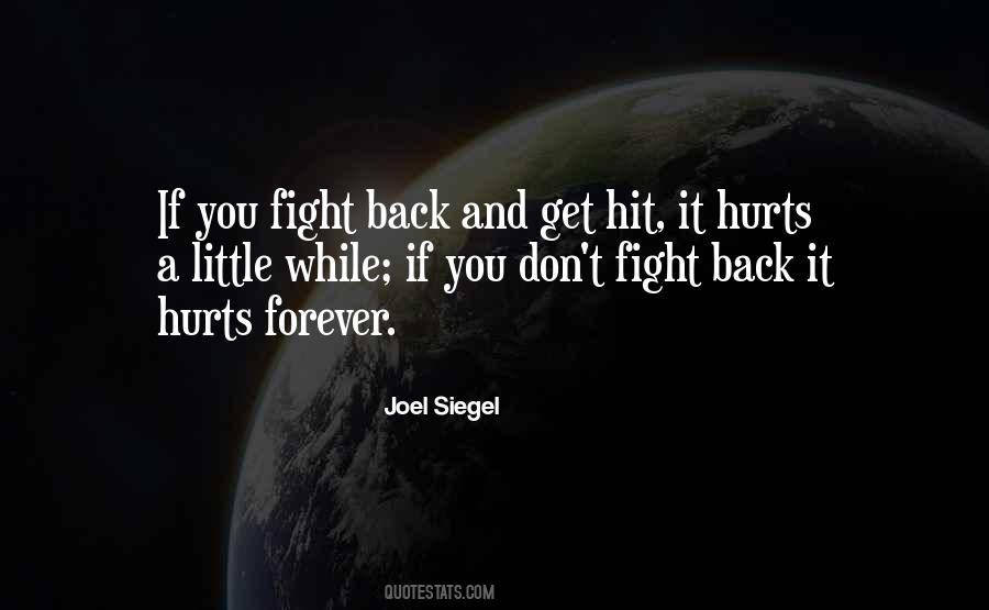 If It Hurts You Quotes #1037356