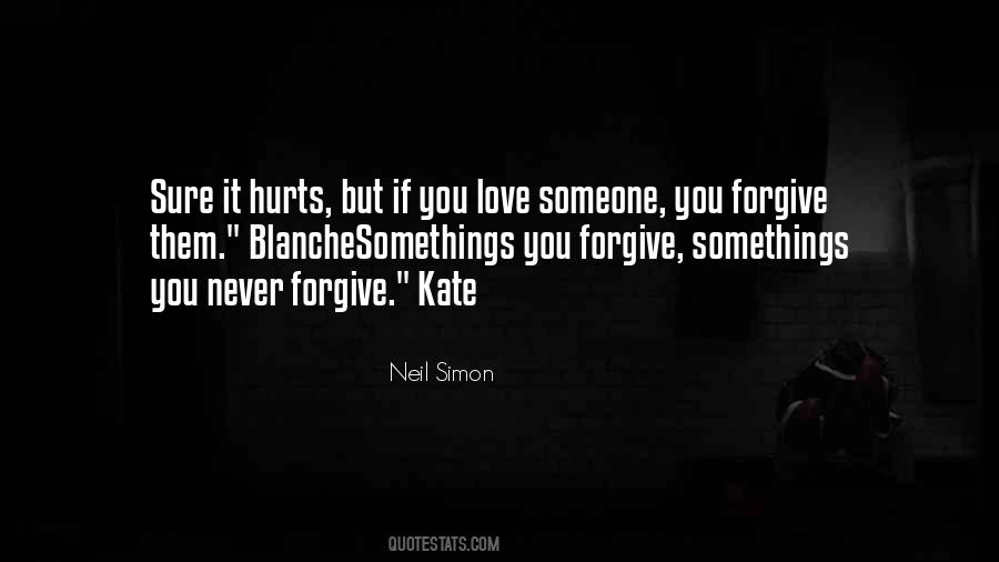 If It Hurts You Quotes #1438630