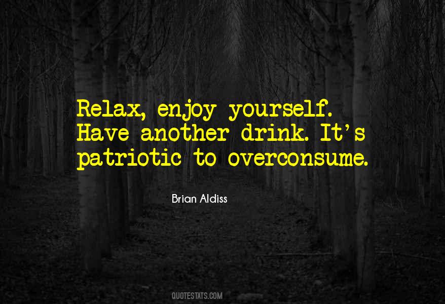 Relax Enjoy Quotes #1484007