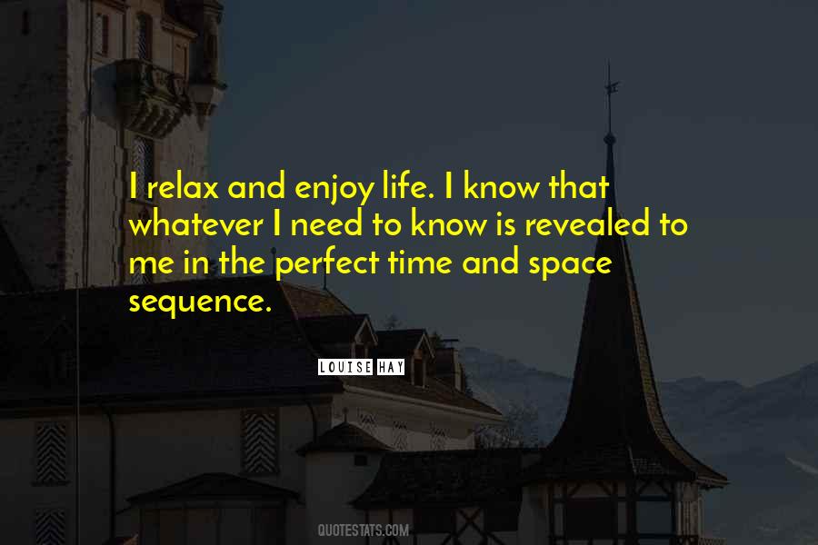 Relax Enjoy Quotes #1683145