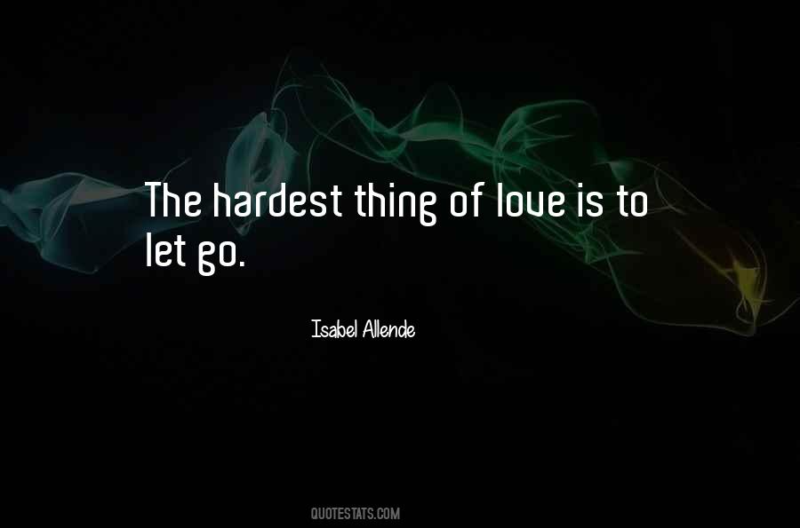 Hardest Love Quotes #352370