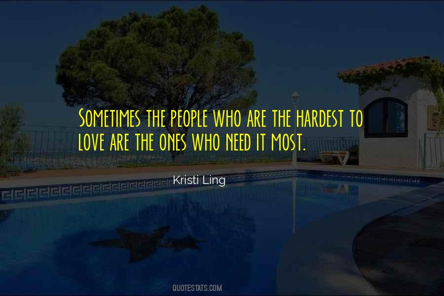 Hardest Love Quotes #906685
