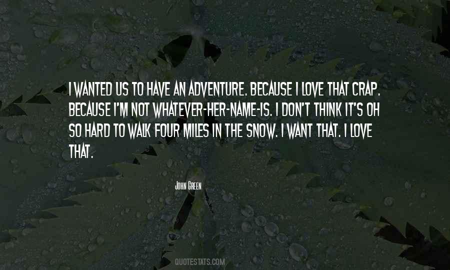 I Love Snow Quotes #1413554