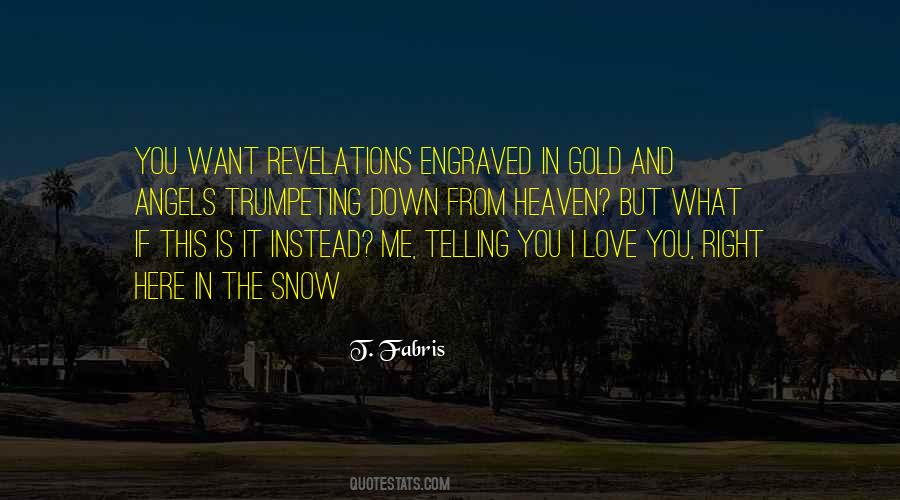 I Love Snow Quotes #1644617