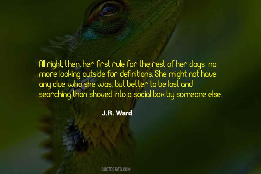 Looking For Better Days Quotes #1318406
