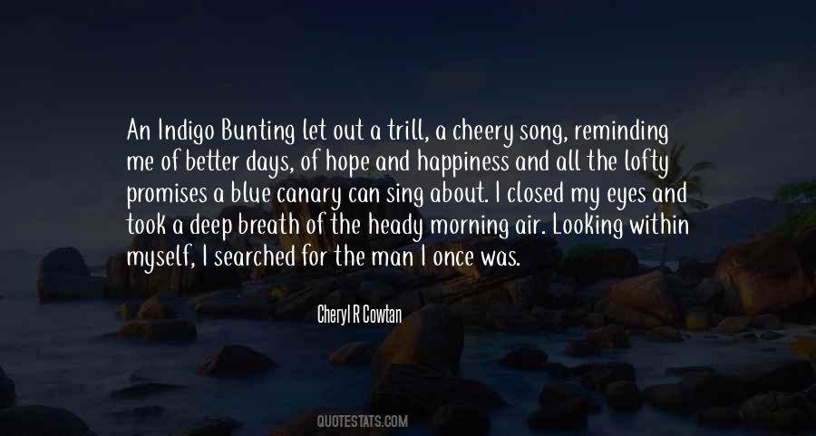 Looking For Better Days Quotes #240819
