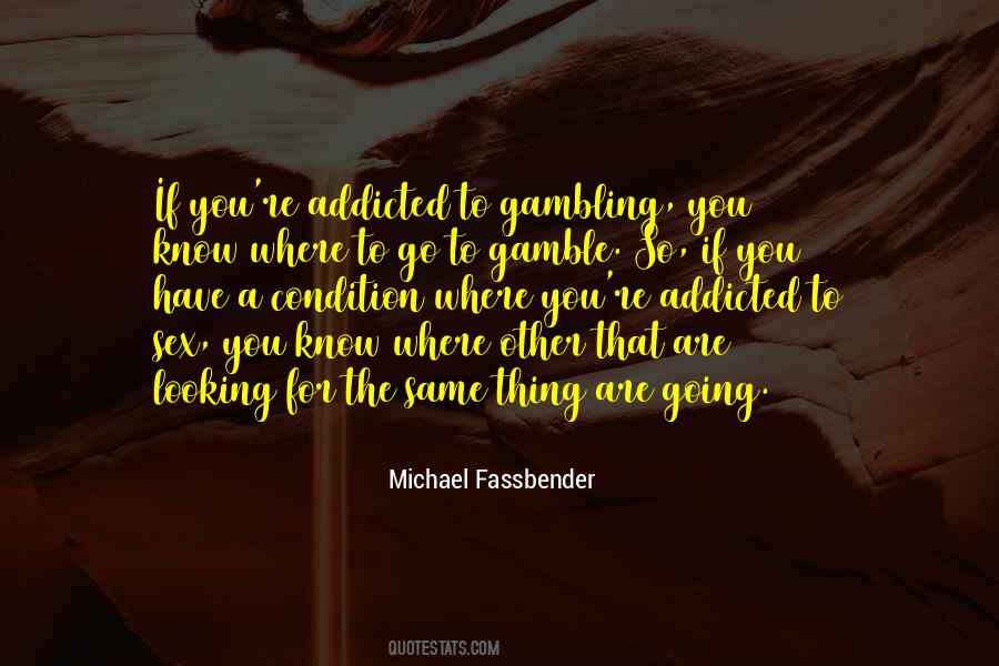 Where Are You Looking Quotes #1739005