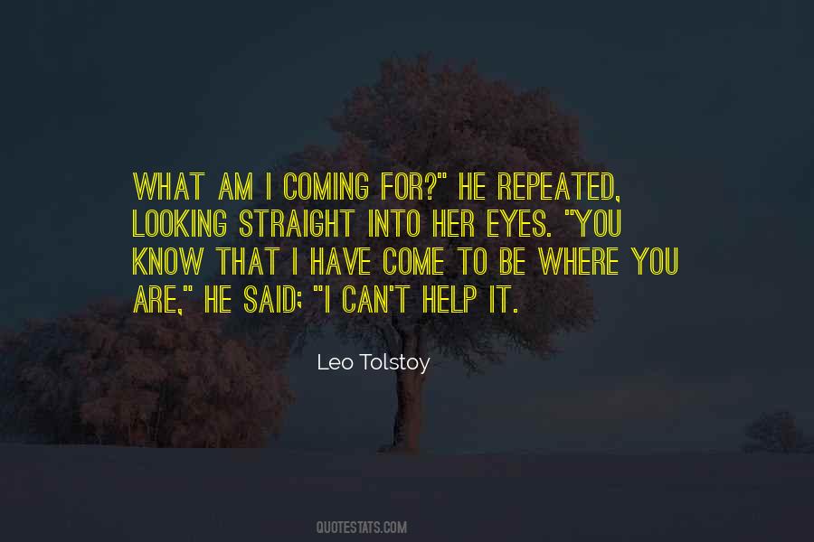 Where Are You Looking Quotes #1749743