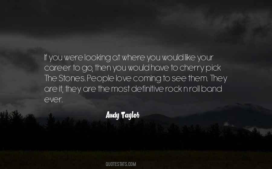 Where Are You Looking Quotes #626216