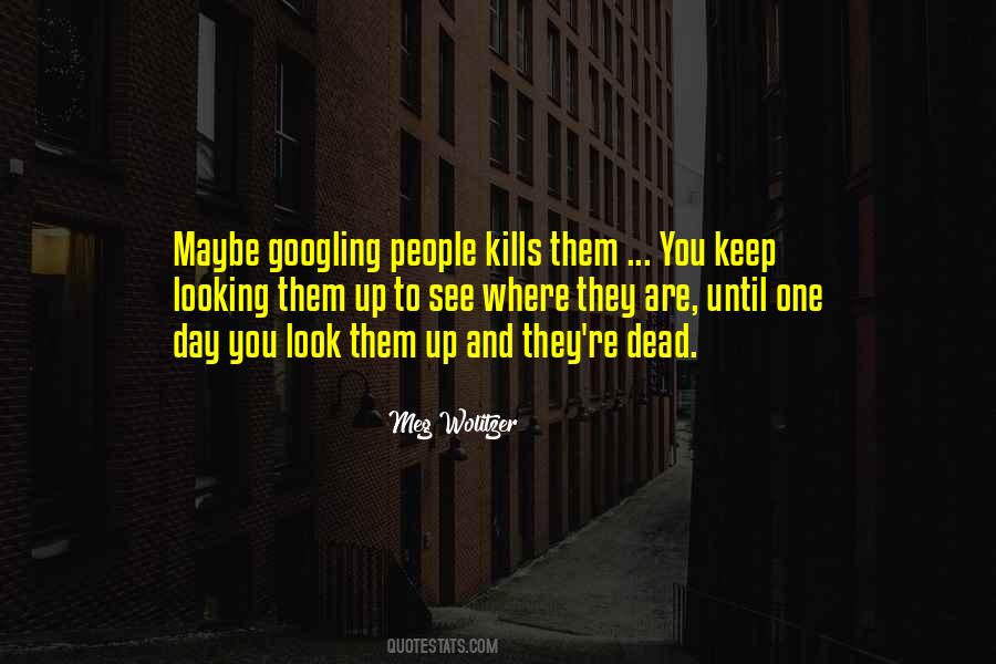 Where Are You Looking Quotes #887011