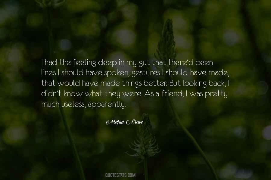 I Know That Feeling Quotes #168923