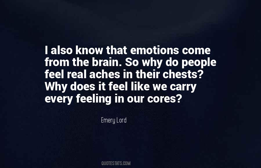 I Know That Feeling Quotes #431543