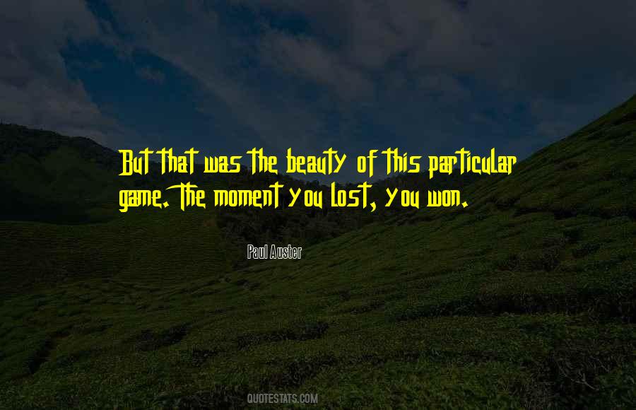 Lost The Game Quotes #488121