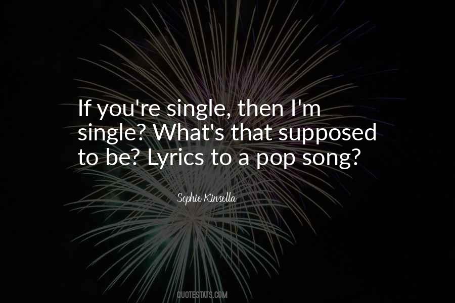 Single Song Quotes #726219