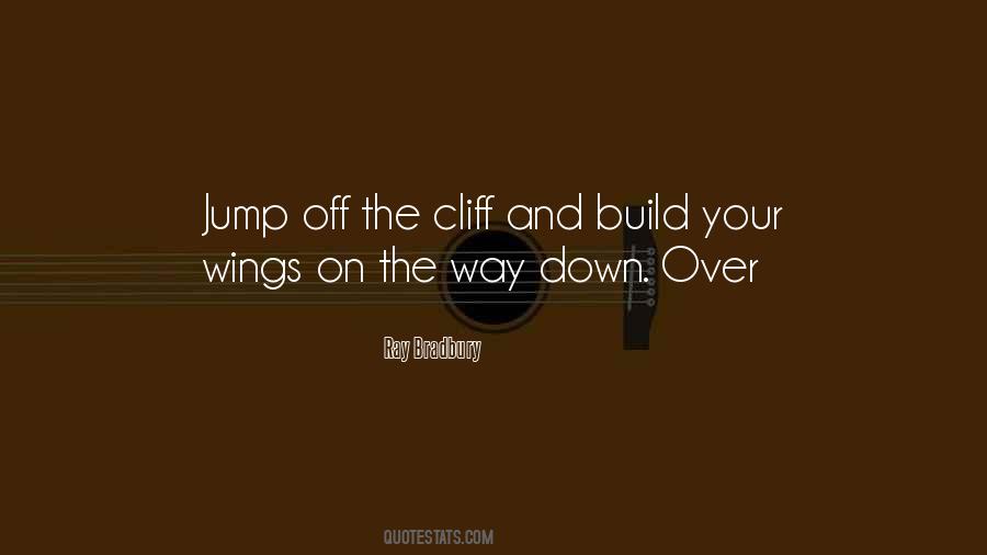 Jump Off The Cliff Quotes #395133
