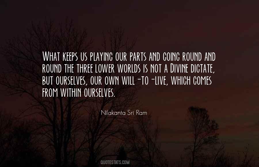 What Keeps Us Going Quotes #883774