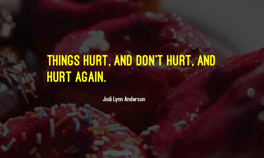 Hurt Again Quotes #1194939