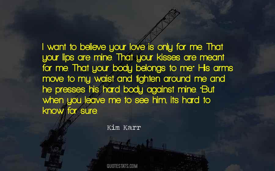 When You Want To Leave Quotes #1524017