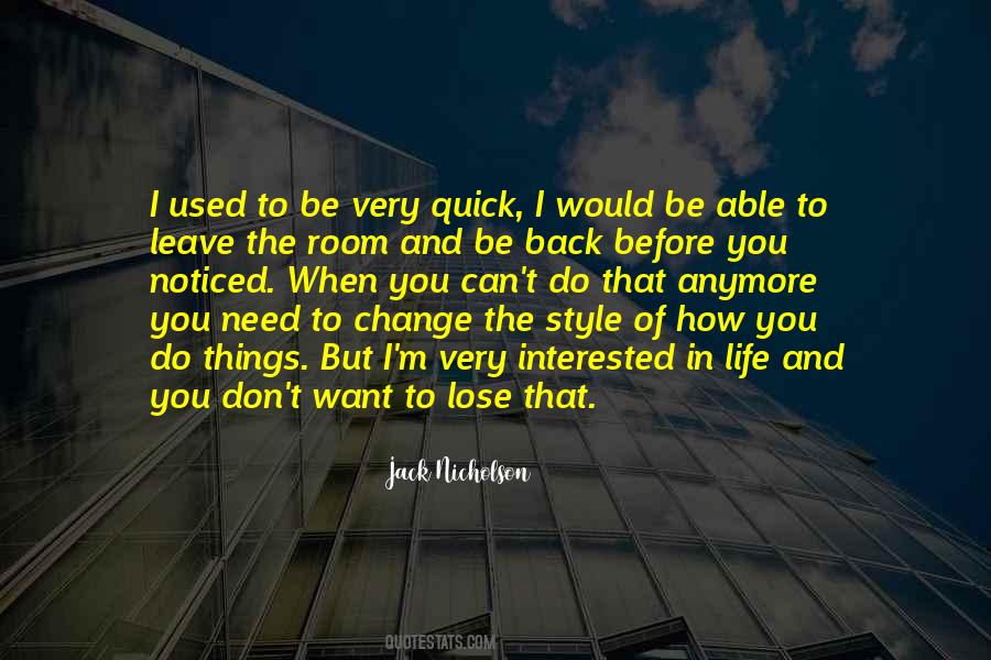 When You Want To Leave Quotes #1676593