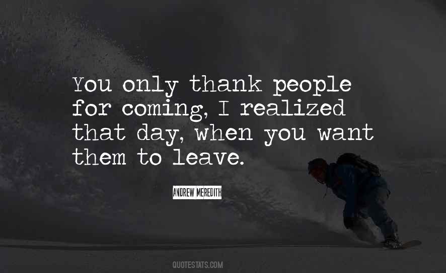 When You Want To Leave Quotes #1736448