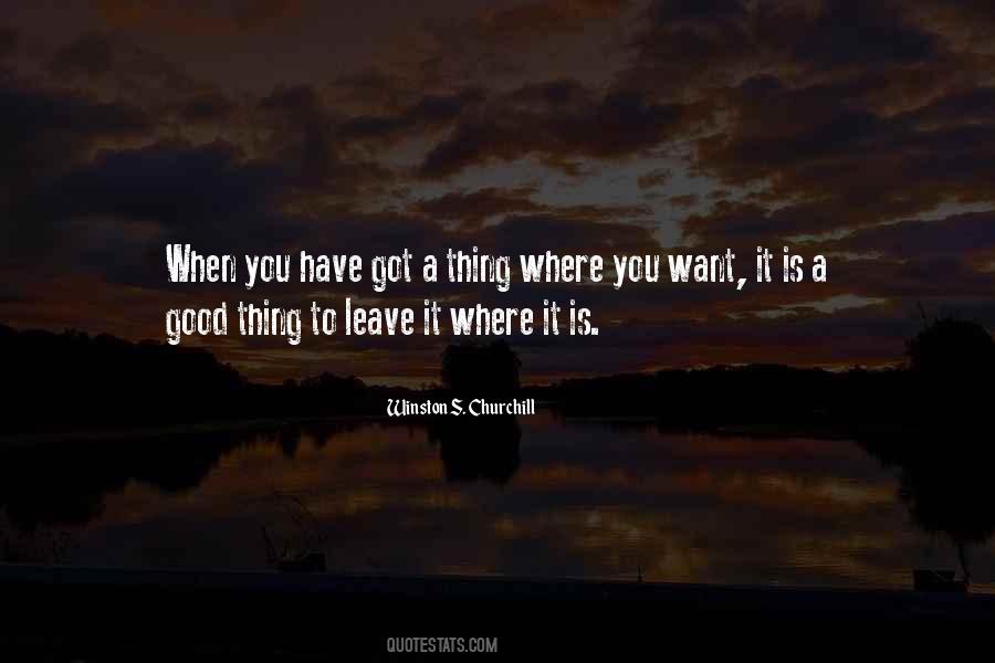 When You Want To Leave Quotes #1790890