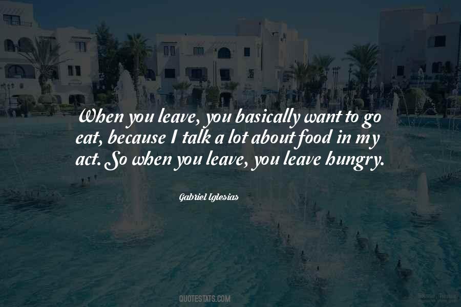 When You Want To Leave Quotes #246930