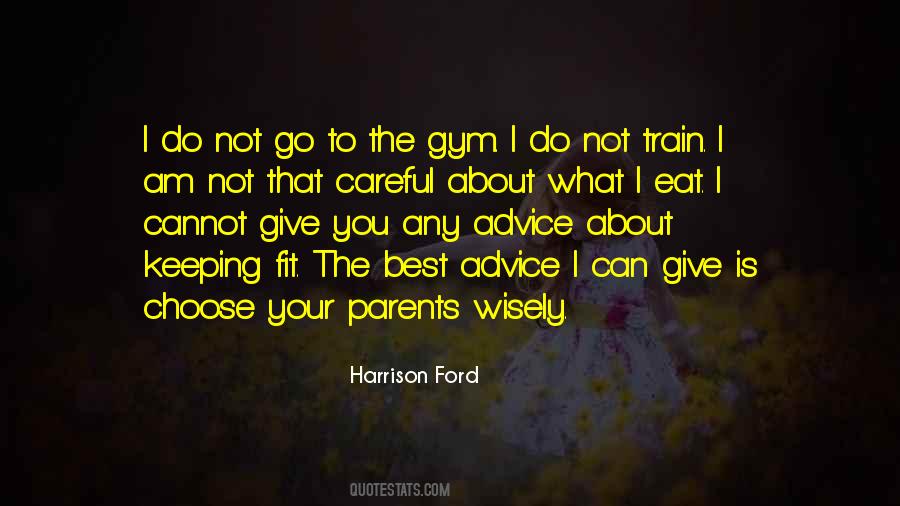 Be Careful Who You Choose Quotes #1486379