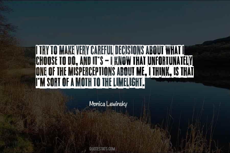 Be Careful Who You Choose Quotes #619624