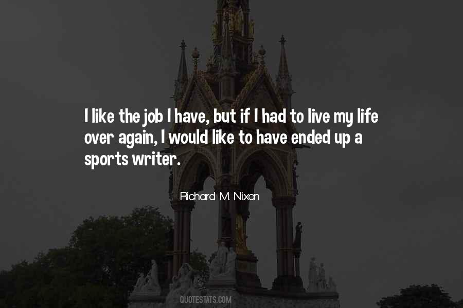 If I Had My Life To Live Over Again Quotes #1063580