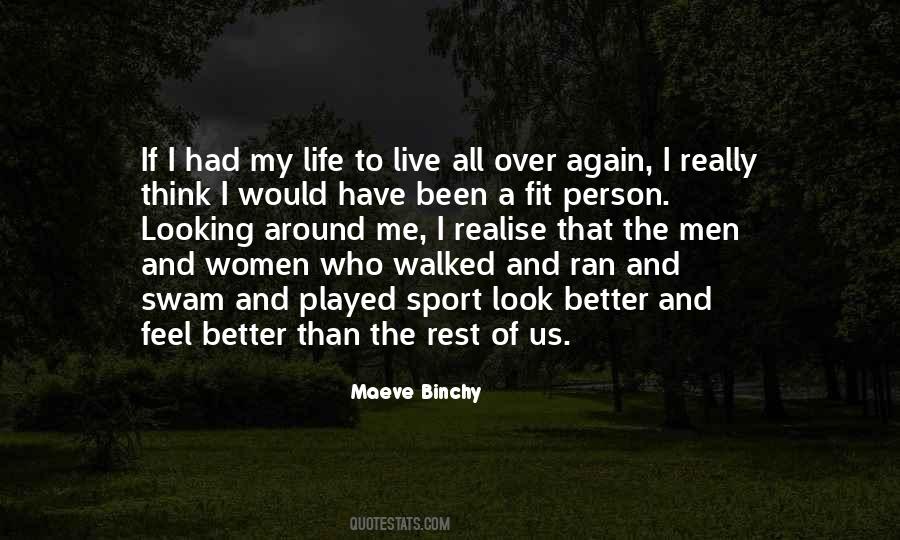 If I Had My Life To Live Over Again Quotes #1615972