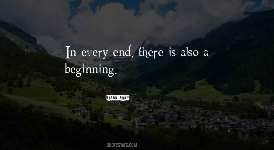 Every Beginning Has An End Quotes #364996
