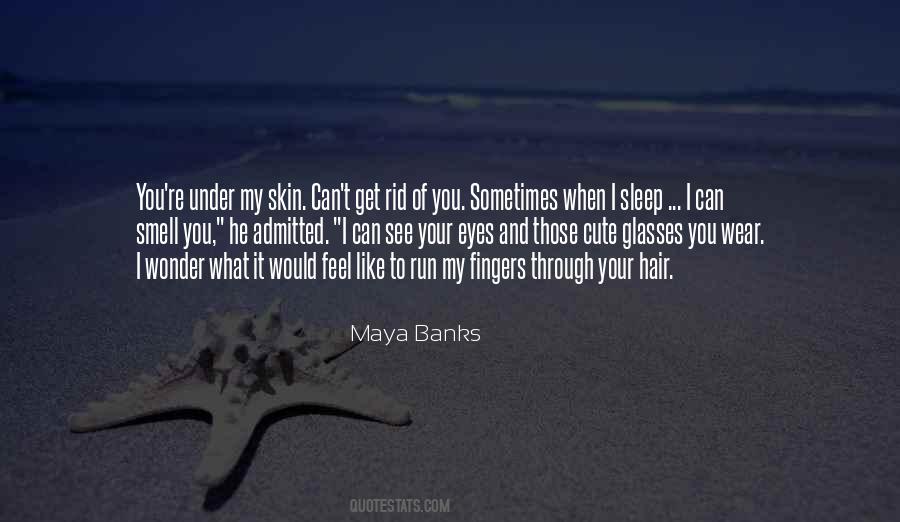 Eyes Without Glasses Quotes #1528661