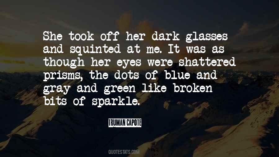 Eyes Without Glasses Quotes #894623