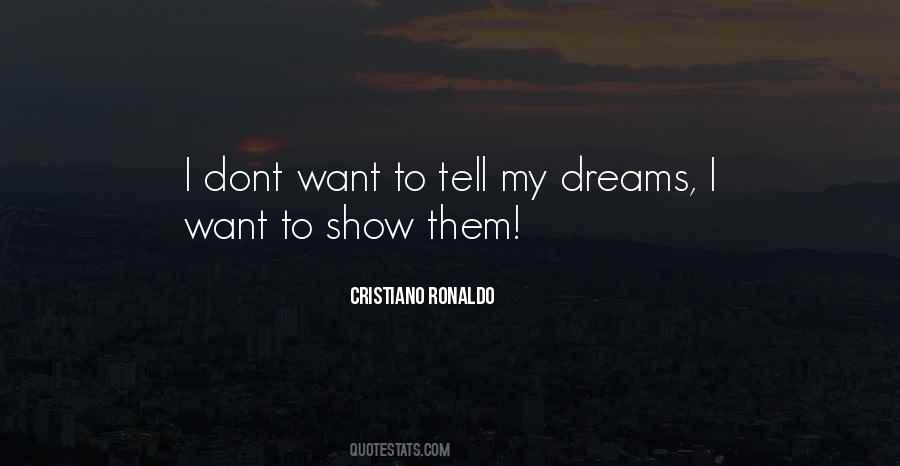 You Dont Have To Show Off Quotes #1629600