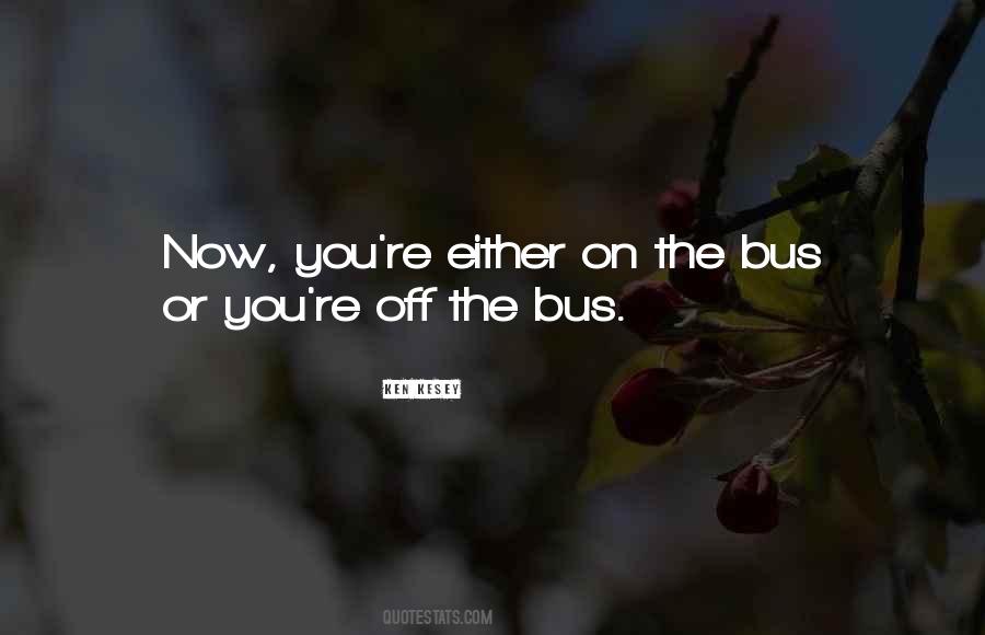 Quotes About On The Bus #1339665