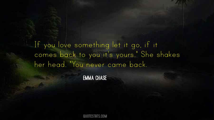 If It Comes Back Quotes #12946