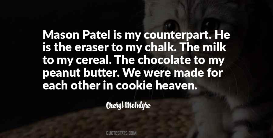 We Were Made For Each Other Quotes #1309539