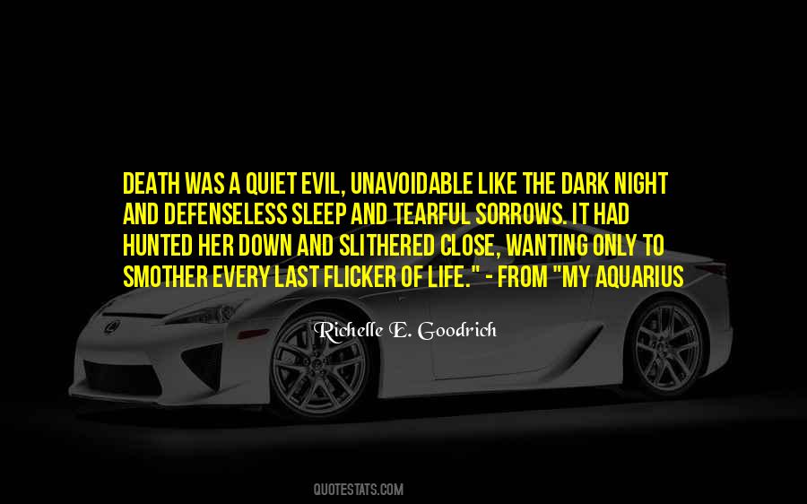 Every Dark Quotes #1178145