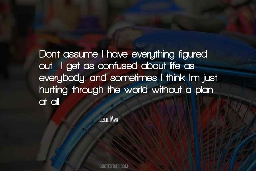 Sometimes I Get Confused Quotes #1635664