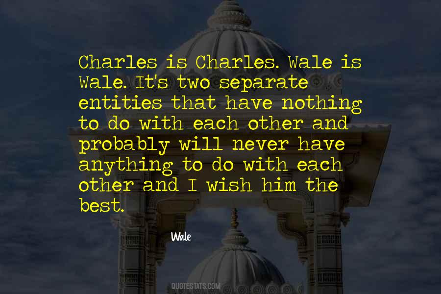 Wish Him The Best Quotes #730377