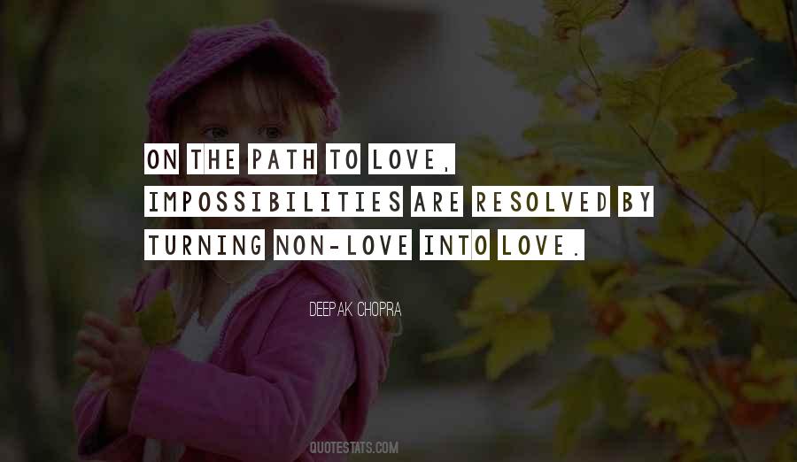 Deepak Chopra Path To Love Quotes #1261434