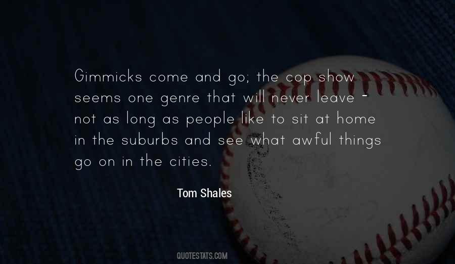 People Come And People Go Quotes #103278