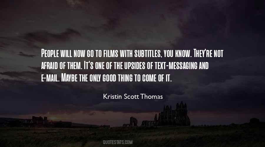 People Come And People Go Quotes #287174