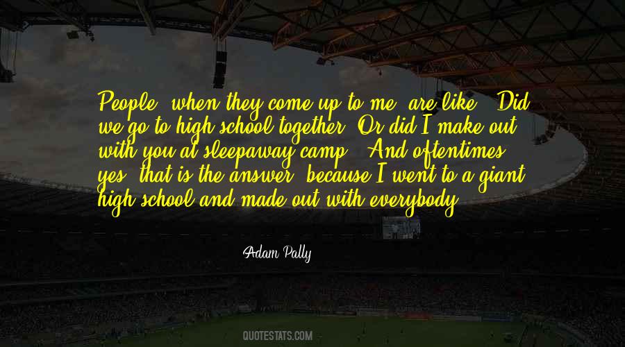 People Come And People Go Quotes #397679