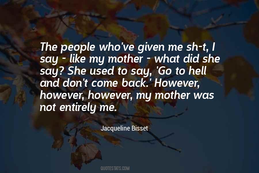 People Come And People Go Quotes #644192