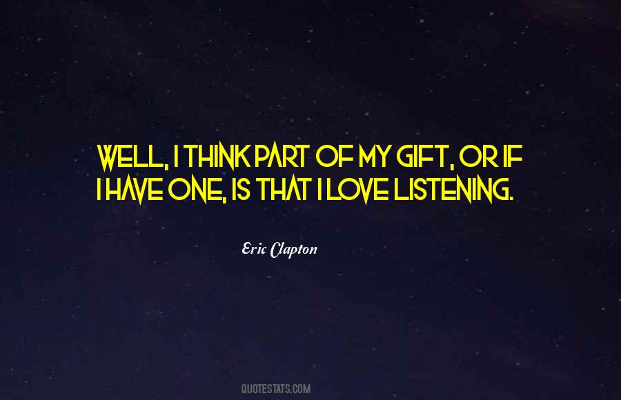 The Gift Of Listening Quotes #1818636