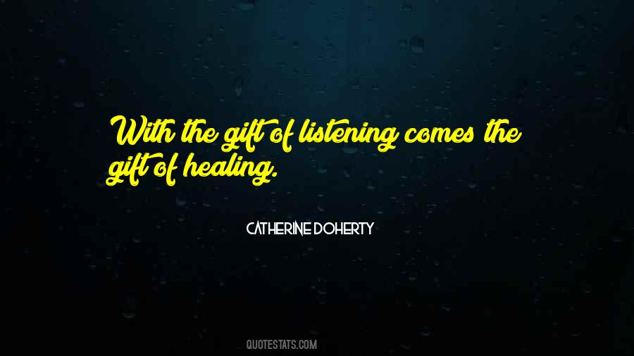 The Gift Of Listening Quotes #82306