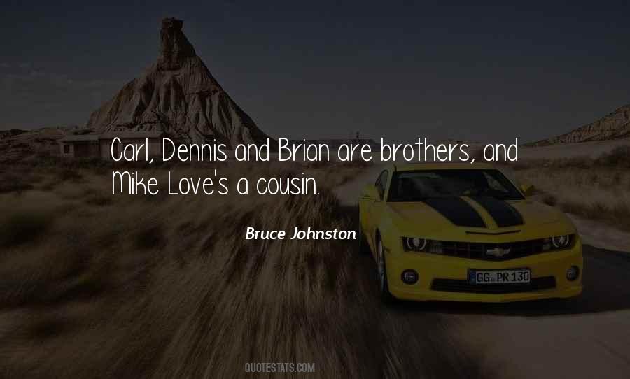 Dennis Quotes #830012