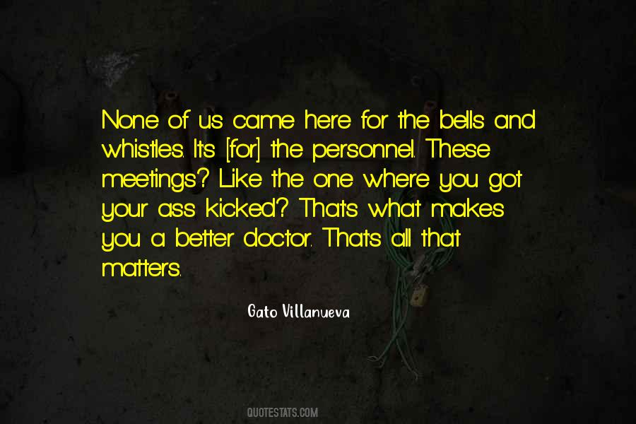 What Got You Here Quotes #1357623